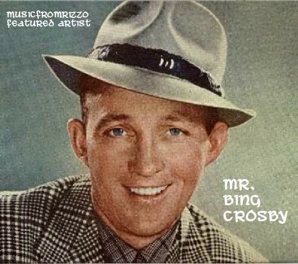 Mr. Bing Crosby (musicfromrizzo)